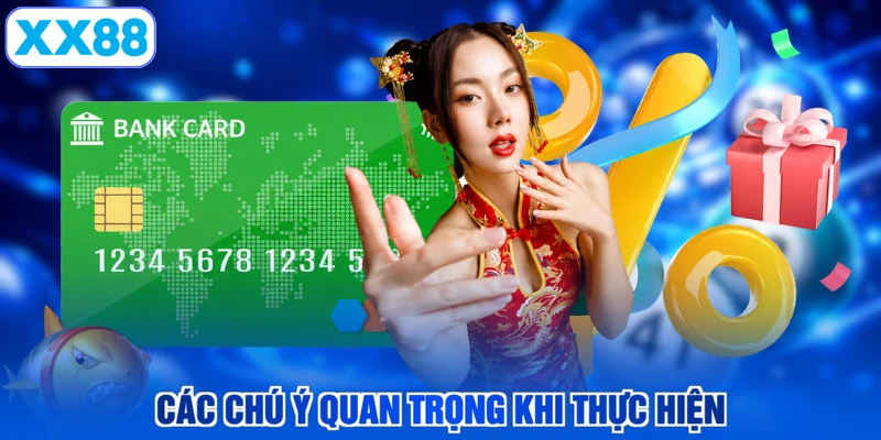 Các chú ý quan trọng khi thực hiện