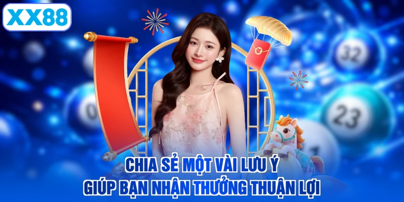 Chia sẻ một vài lưu ý giúp bạn nhận thưởng thuận lợi