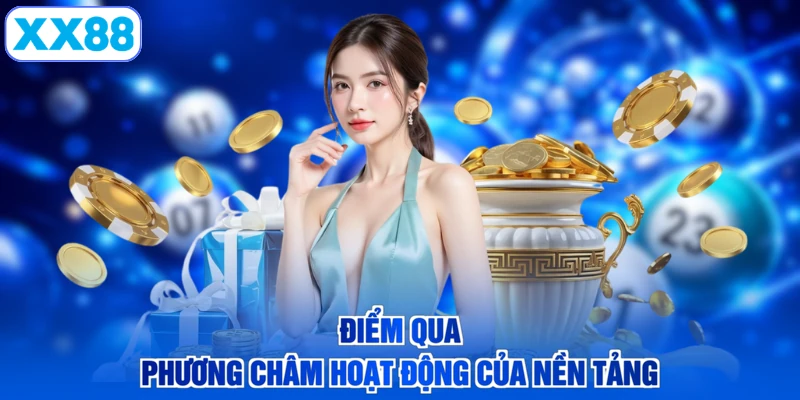 Điểm qua phương châm hoạt động của nền tảng