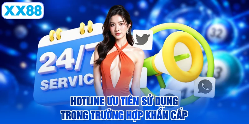 Hotline ưu tiên sử dụng trong trường hợp khẩn cấp
